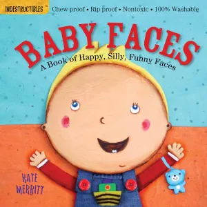 Baby Faces Indestructibles