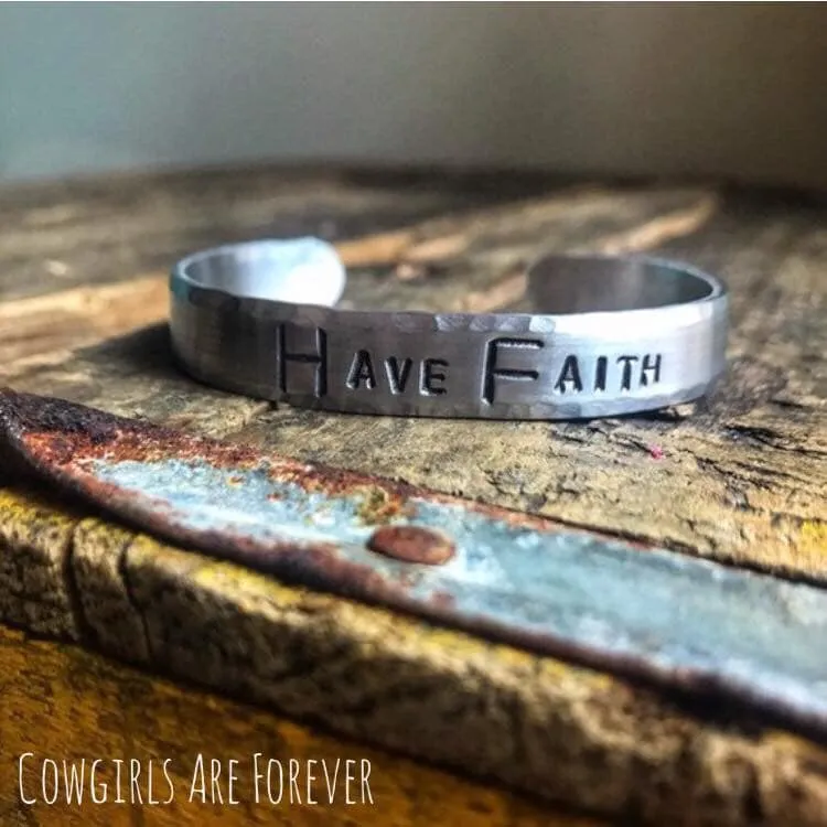 Have Faith | Hand Stamped Cuff Bracelet